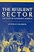 The Resilient Sector: The S...