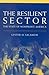 The Resilient Sector by Lester M. Salamon