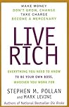 Live Rich: Everything You Need to Know To Be Your Own Boss