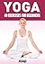Yoga: 40 Exercises for Begi...