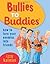 Bullies to Buddies - How to...