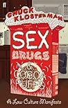 Book cover for Sex, Drugs, and Cocoa Puffs: A Low Culture Manifesto