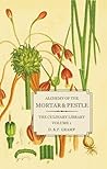 Alchemy of the Mortar & Pestle (The Culinary Library #1)