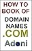 How To Book Of Domain Names...