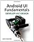 Android UI Fundamentals: Develop and Design
