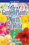 Best Garden Plants for North Carolina Best Garden Plants for North Carolina