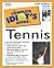 Complete Idiot's Guide to Tennis (The Complete Idiot's Guide)