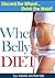 Wheat Belly Diet: Discard the Wheat, Shrink the Waist!