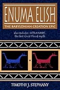 Enuma Elish: The Babylonian Creation Epic 