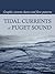 Tidal Currents of Puget Sound: Graphic Current Charts and Flow Patterns