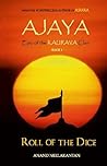 Book cover for Ajaya: Roll of the Dice (Epic of the Kaurava Clan #1)
