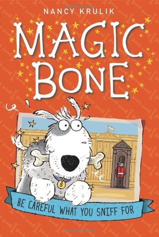 Be Careful What You Sniff For (Magic Bone, #1)