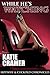 While He's Watching (Cuckolding Erotica) by Katie Cramer