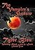 The Vampire's Shadow; Warning: Blood, Lust & Death Await You!