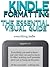Kindle Formatting: The Essential Visual Guide