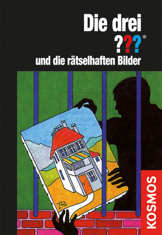 Die drei ??? und die rätselhaften Bilder (Die drei Fragezeichen, #18)