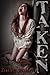Taken (A Twisted Tale)