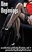 New Beginnings (a collection of Kinky Erotica)