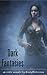 Dark Fantasies (an erotic sampler)