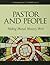 Pastor and People: Making M...