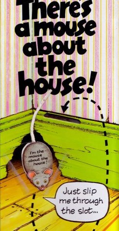 There's a Mouse About the House! (Hardcover)