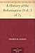 A History of the Reformatio...