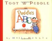 Toot & Puddle: Puddle's ABC by Holly Hobbie