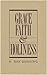 Grace, Faith & Holiness: A ...