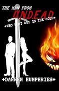 The Man From U.N.D.E.A.D. Who Went Out In The Cold