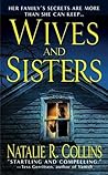 Wives and Sisters by Natalie R. Collins
