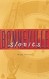 Bonneville Stories Bonneville Stories