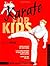 Karate for Kids by Robin L. Rielly