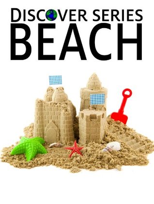 Beach: Discover Series Picture Books for Kids (Kindle Kids Library)