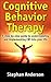 Cognitive Behavior Therapy:...
