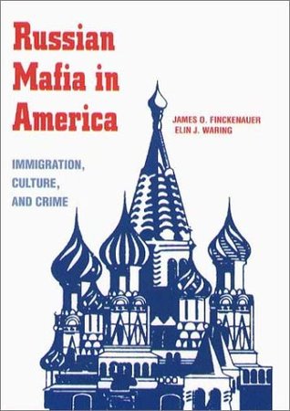 Russian Mafia In America: Immigration, Culture, and Crime (Paperback)