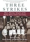 Three Strikes: Mi...