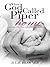 When God Called Piper Home: a true story of love, loss, and God's sweet comfort