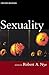 Sexuality by Robert A. Nye Sexuality by Robert A. Nye