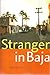 Stranger in Baja