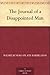 The Journal of a Disappointed Man by W.N.P. Barbellion