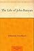 The Life of John Bunyan