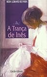A Trança de Inês by Rosa Lobato de Faria