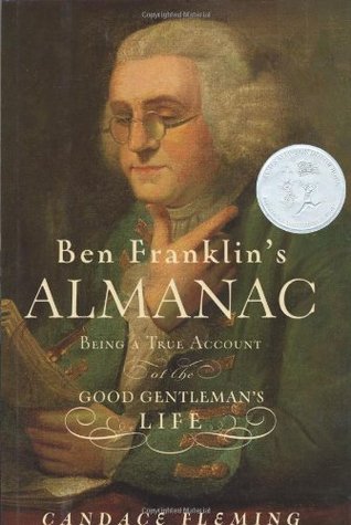 Ben Franklin's Almanac: Being a True Account of the Good Gentleman's Life (Hardcover)