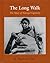 The Long Walk: The Story of Navajo Captivity (Great Journeys)