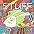 Stuff: A Funny Story for kids (Ages 4-8) about too much stuff and letting go