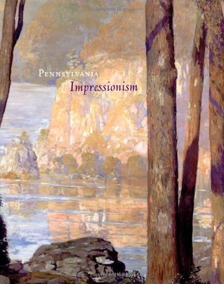 Pennsylvania Impressionism (Hardcover)