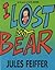 I Lost My Bear: A Mystery Adventure About a Detective Search for Kids (Ages 4-8)