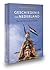 Geschiedenis van Nederland. Van de Opstand tot heden. by Friso Wielenga
