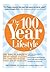 The 100 Year Lifestyle: Dr. Plasker's Breakthrough Solution for Living Your Best Life - Every Day of Your Life!