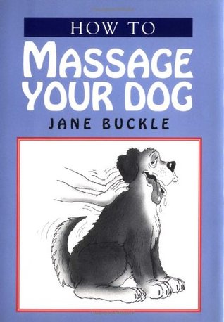 How to Massage Your Dog (Paperback)
